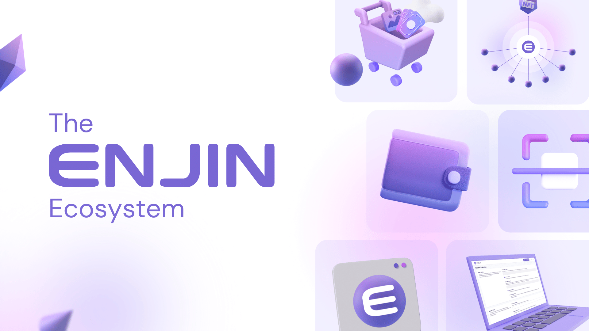 Welcome to the Enjin Ecosystem